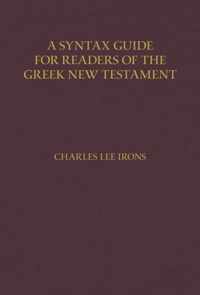 A Syntax Guide for Readers of the Greek New Testament