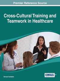 Cross-Cultural Training and Teamwork in Healthcare