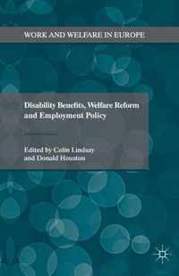 Disability Benefits, Welfare Reform and Employment Policy