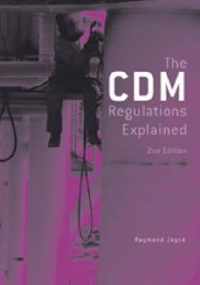 The CDM Regulations Explained