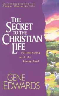 The Secret to the Christian Life