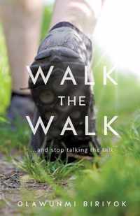 Walk the Walk