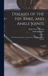 Diseases of the Hip, Knee, and Ankle Joints