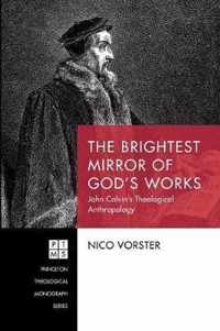 The Brightest Mirror of God's Works