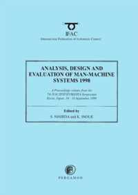 Analysis, Design and Evaluation of Man-Machine Systems 1998