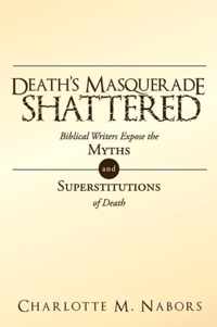 Death's Masquerade Shattered