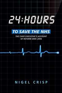 24 hours to save the NHS