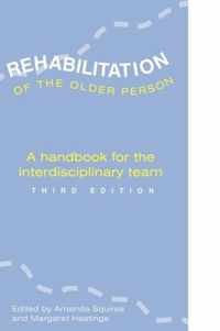 REHABILITATION OF THE OLDER PERSON