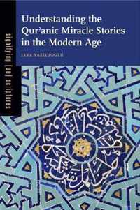 Understanding The Qur'Anic Miracle Stories In The Modern Age