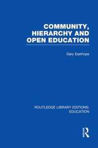 Community, Hierarchy and Open Education