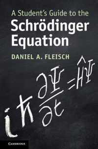 A Student's Guide to the Schroedinger Equation