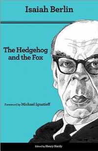 The Hedgehog and the Fox: An Essay on Tolstoy's View of History - Second Edition