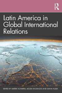 Latin America in Global International Relations