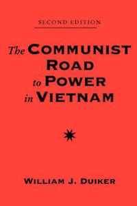 The Communist Road To Power In Vietnam