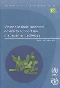 Viruses in Food: Scientific Advice to Support Risk Management Activities