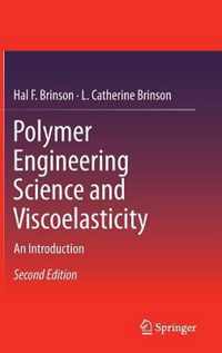 Polymer Engineering Science and Viscoelasticity: An Introduction