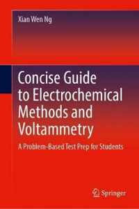 Concise Guide to Electrochemical Methods and Voltammetry