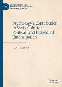 Psychology's Contribution to Socio-Cultural, Political, and Individual Emancipation