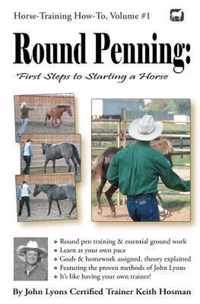 Round Penning: First Steps to Starting a Horse