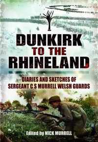 Dunkirk to the Rhineland