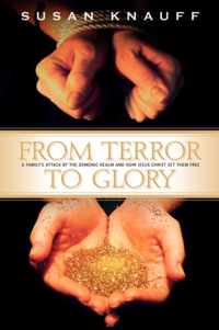 From Terror to Glory