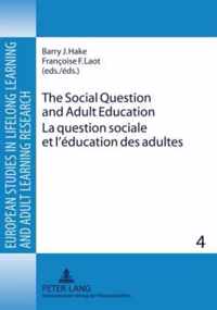 The Social Question and Adult Education. La question sociale et l'éducation des adultes