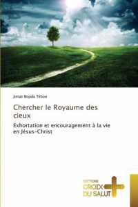 Chercher Le Royaume Des Cieux