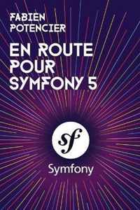 En route pour Symfony 5