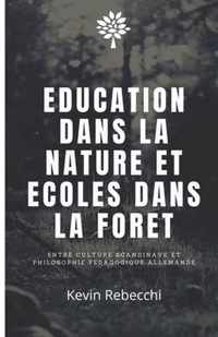Education dans la nature et ecoles dans la foret