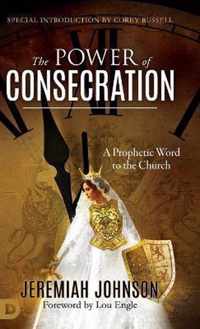 The Power of Consecration