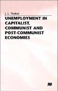 Unemployment in Capitalist, Communist and Post-Communist Economies