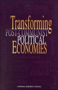 Transforming Post-Communist Political Economies