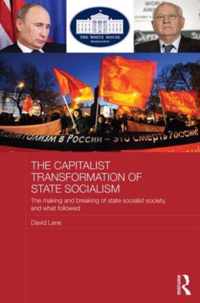 The Capitalist Transformation of State Socialism