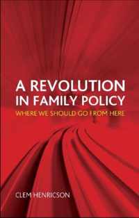 Revolution In Family Policy