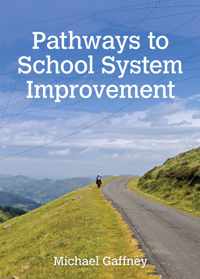 Pathways to School System Improvement