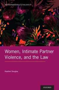 Women, Intimate Partner Violence, and the Law