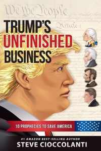 Trump's Unfinished Business