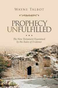 Prophecy Unfulfilled