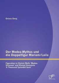 Der Medea-Mythos und die Doppelfigur Mariam/Laila