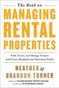 The Book on Managing Rental Properties