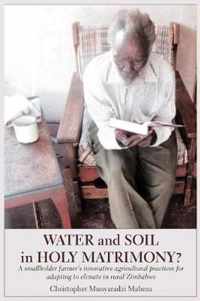 Water and Soil in Holy Matrimony?