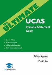 The Ultimate UCAS Personal Statement Guide: 100 Successful Statements, Expert Advice, Every Statement Analysed, All Major Subjects UniAdmissions