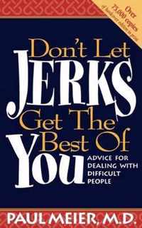 Don't Let Jerks Get the Best of You