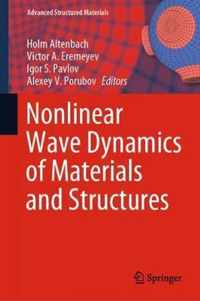 Nonlinear Wave Dynamics of Materials and Structures