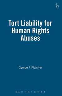 Tort Liability for Human Rights Abuses