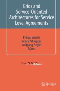 Grids and Service-Oriented Architectures for Service Level Agreements