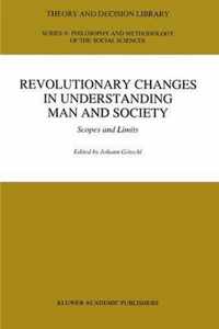 Revolutionary Changes in Understanding Man and Society