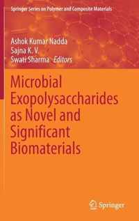 Microbial Exopolysaccharides as Novel and Significant Biomaterials