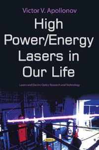 High Power Lasers in Our Life