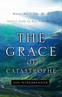 The Grace of Catastrophe